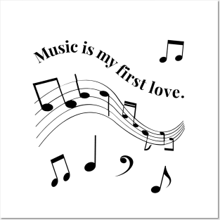 Music is my First Love Posters and Art